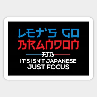 It's Isn't Japanese Let's Go Brandon Funny Lets Go Brandon Shirt Merch Sticker